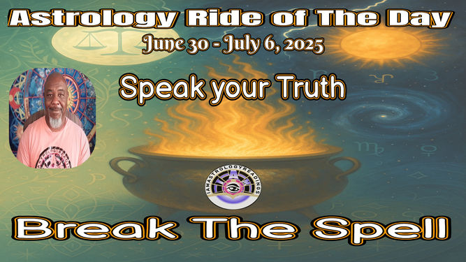 🔮 Speak Your Truth, Break the Spell | Weekly Astrology Forecast | June 29 – July 6, 2025